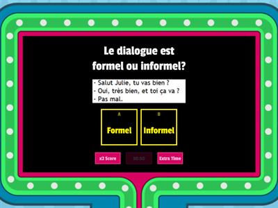 Tout sur moi:  formel ou informel?/ All about me: Formal or informal?