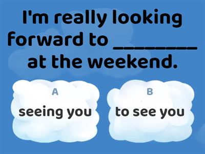 Verb + -ing or verb + infinitive