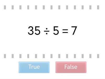 5's Division True or False