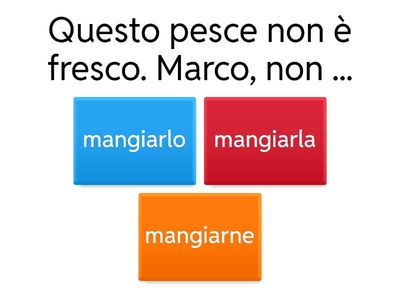 DIECI A2 - capitolo 5 - Imperativo (tu - voi) con i pronomi diretti e indiretti