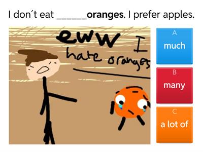 MUCH- MANY - A LOT OF 