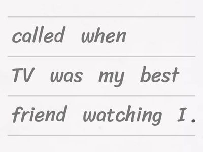 write sentences in past simple and continuous with when or while and the words below