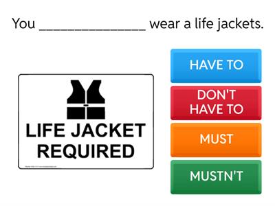 MODAL VERBS  (have to/don't have to/must/mustn't)