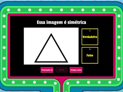 Verdadeiro ou falso SIMETRIA