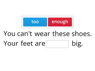 too / enough / as ... as