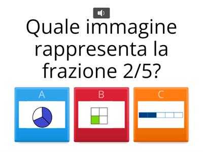 TROVA LA FRAZIONE GIUSTA CON AUDIO