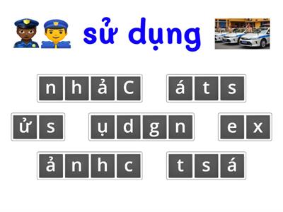 [People] sử dụng [things]-  (Anagram 1/2)