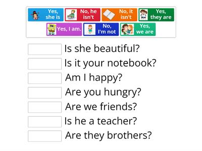  To be verb Interrogative form and short answers.