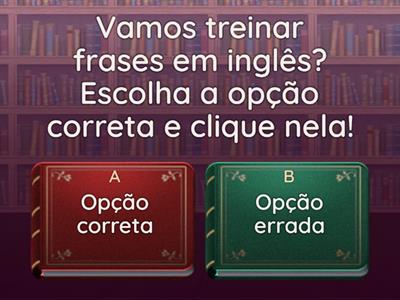 INGLÊS A1 E A2 - CRIANDO FRASES