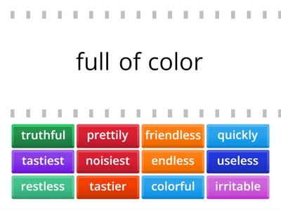 Suffixes (-ful, -less, -able, -ly, -er, -est)