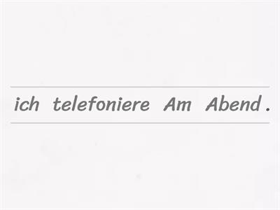 Mein Tag - Sätze, Wortreihenfolge