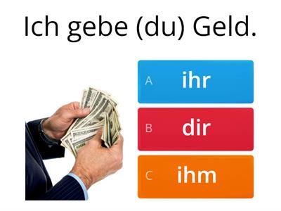 Personalpronomen (Dativ) und Geld