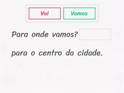 Para onde vamos? (Verbo ir)