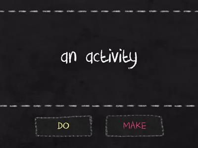 COLLOCATIONS: DO & MAKE