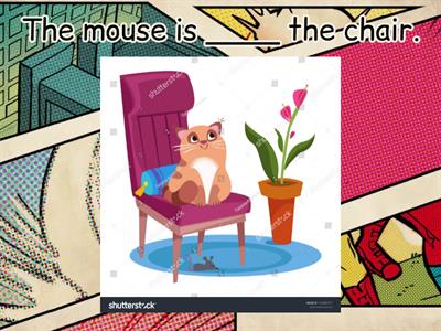 In, On, Under, Behind, In front of  