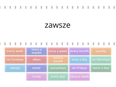 Present Simple - określenia czasu - Znajdź parę