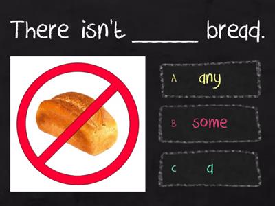  there is/are  some/any