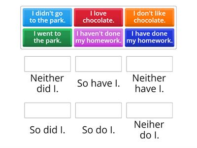 So ___ I / Neither ____ I