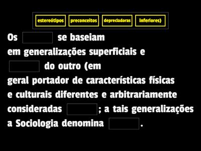 PRECONCEITO, DISCRIMINAÇÃO E SEGREGAÇÃO 