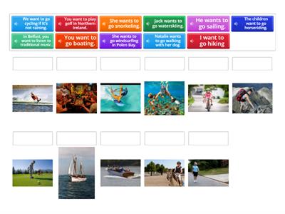 What activities do they want to do?