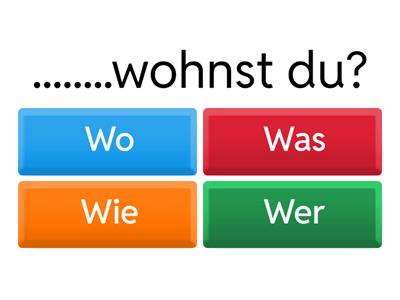W-Fragen - doplňování was, wie, wer, wo