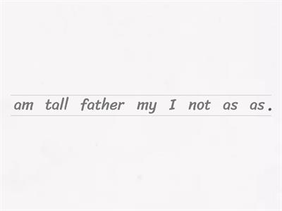 As ...as, not as...as