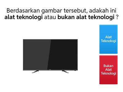 Alat Teknologi dan Bukan Alat Teknologi