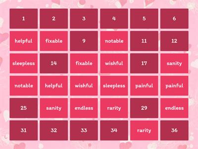 Suffixes -ful, -less, -able, -ity