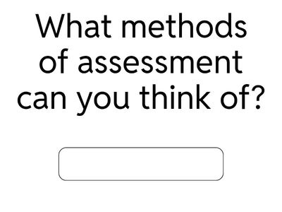 Assessment Methods