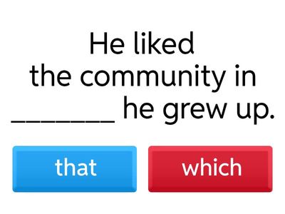 Relative pronouns: who, which, that