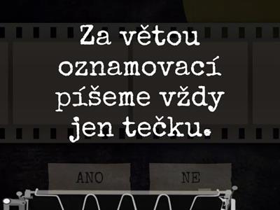 Tvrzení o druzích vět (ano x ne)