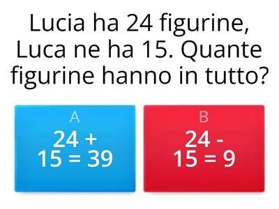 Leggi il testo e scegli l`operazione giusta