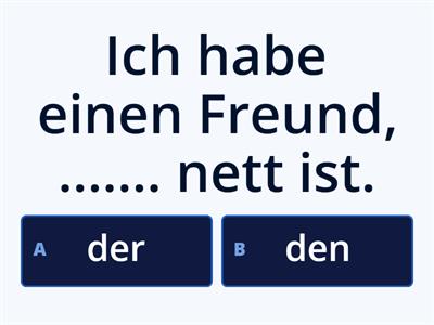 A2 Relativsatz Akkusativ oder Nominativ