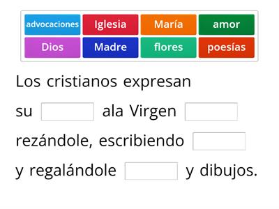 Coloca cada palabra en su lugar, sobre la Virgen María.