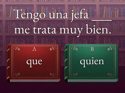 Oraciones de relativo con/sin preposición. (Bitácora B1)