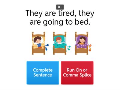  4 U1W4  Complete Sentence or Run On/Comma Splice?