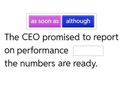 B1: Subordinating conjunctions ( although, since, Until ,before, after, Whenever)