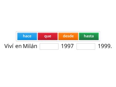 Hace, desde, hasta, desde hace, de, a, hace x que, después y durante