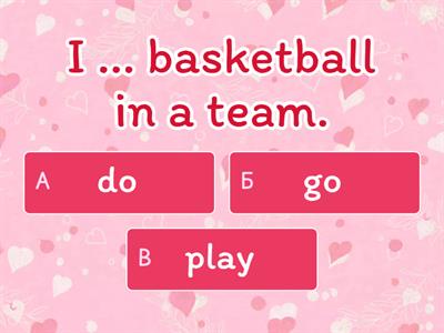GI A2 U2. Collocations with DO, GO and PLAY