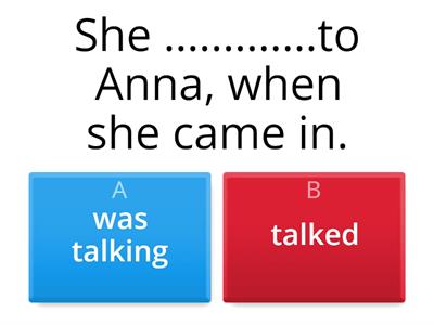 Simple past / Past Continuous