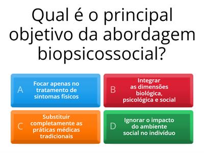 Verificação de leitura do texto: "A multideterminação humana: o ser humano e a abordagem biopsicossocial"