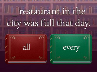all // every