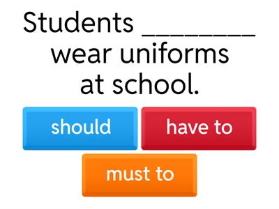 MODALS - Have to/Need to/Should/Must