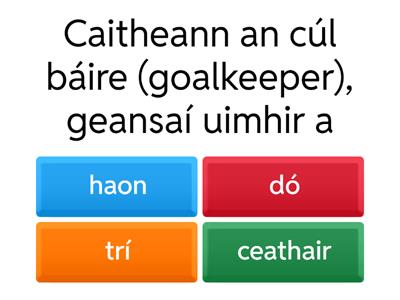 Uimhearthacht agus na hÁiteanna ar an bPáirc Imeartha  - Numeracy and the  The Positions on the Pitch 