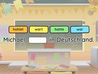 Waren – hatten (Präteritum)