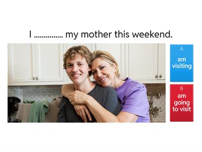 Present Continuous v Be Going to