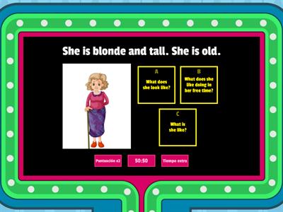 What/ look like? What /be like?