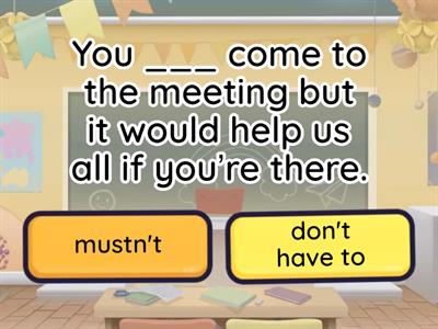 must, have to, should