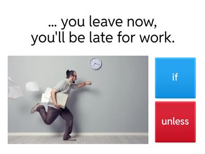If or unless? (2) 