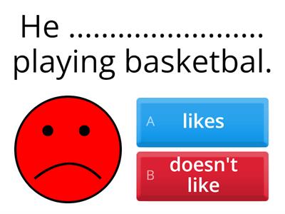 Like/don't like; likes/doesn't like